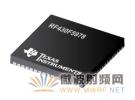 TI推出業界射頻集成度最高的RF430安全MCU和配套的EVM