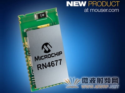 Microchip RN4677模塊登陸Mouser  藍(lán)牙經(jīng)典和藍(lán)牙智能雙模式共存