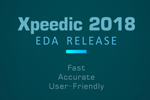 Xpeedic發布2018版EDA軟件工具集